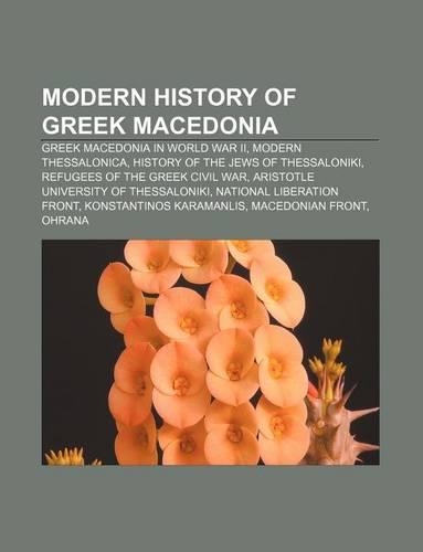 Modern History of Greek Macedonia