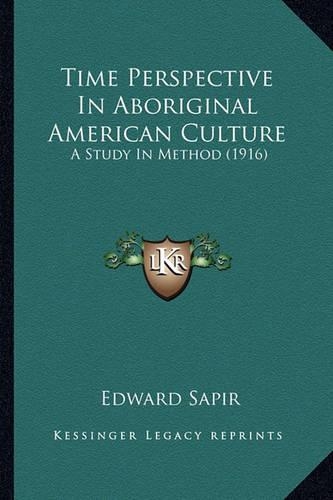 Time Perspective In Aboriginal American Culture