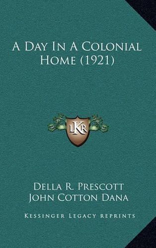 A Day In A Colonial Home (1921)