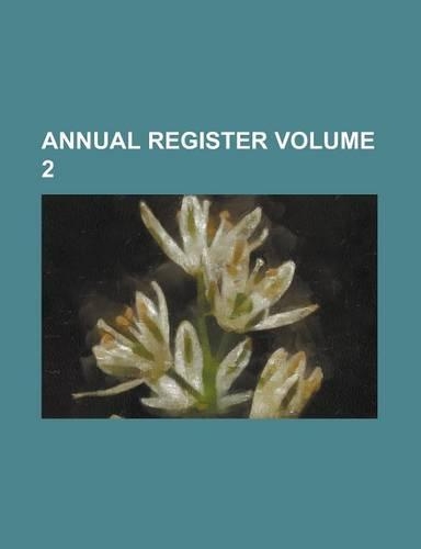 Annual Register Volume 2