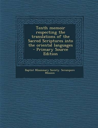 Tenth Memoir Respecting the Translations of the Sacred Scriptures Into the Oriental Languages