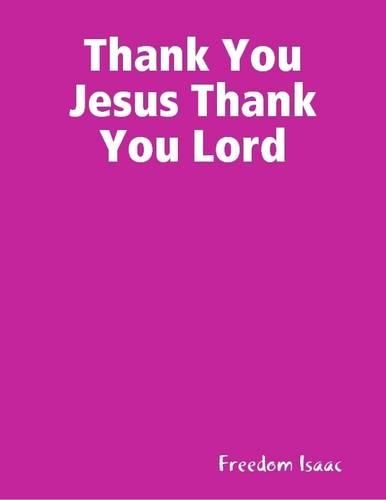 Thank You Jesus Thank You Lord