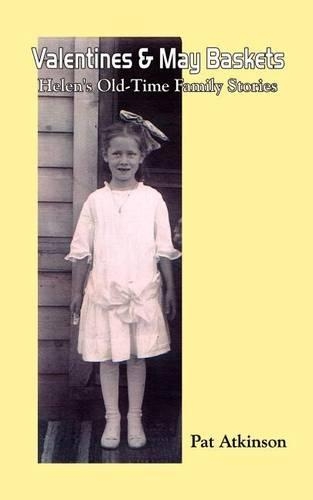 Valentines & May Baskets: Helen's Old-time Family Stories(English)