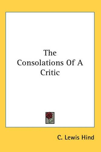 The Consolations Of A Critic