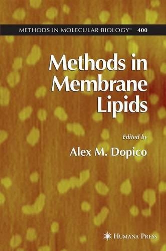 Methods in Membrane Lipids: (400 Methods in Molecular Biology)