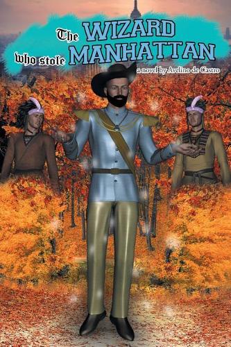 The Wizard Who Stole Manhattan