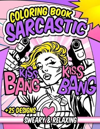Sarcastic Coloring Book