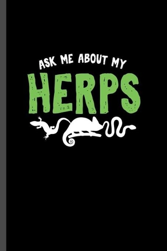 Ask me About herps