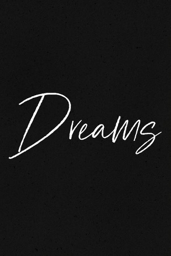 Dreams