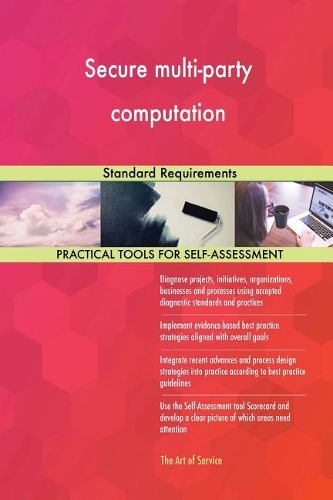 Secure multi-party computation: Standard Requirements