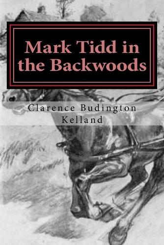 Mark Tidd in the Backwoods
