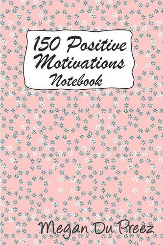 150 Positive Motivations