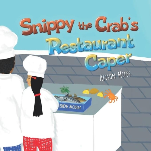 Snippy The Crab's Restaurant Caper