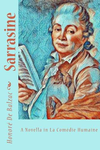 Sarrasine: A Novella in La Comédie Humaine