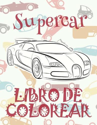 ✌ Supercar ✎ Libro de Colorear Carros Colorear Niños 7 Años ✍ Libro de Colorear Infantil