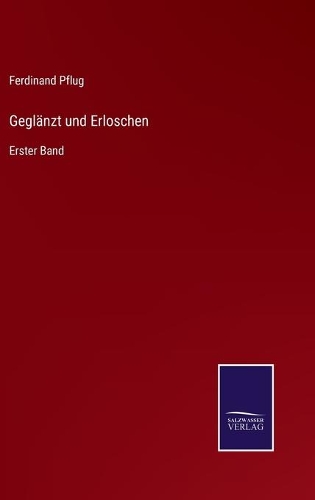 Geglänzt und Erloschen
