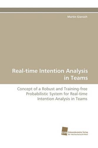 Real-time Intention Analysis in Teams: (English)