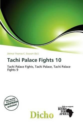 Tachi Palace Fights 10