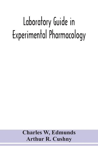 Laboratory guide in experimental pharmacology