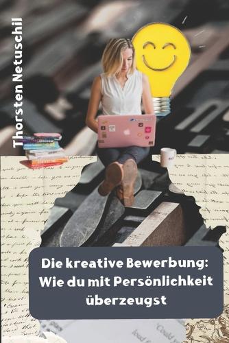 Die kreative Bewerbung