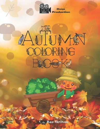 Autumn Coloring Book: A colorful season for everyone(Coloring Books)
