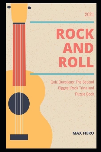 2021 Rock and Roll Quiz Questions