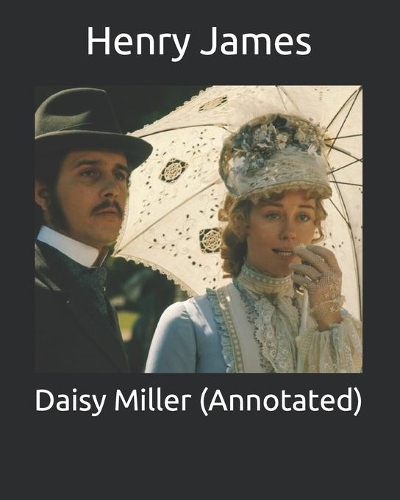 Daisy Miller (Annotated)