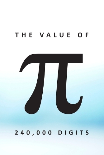 The Value of π 240,000 Digits