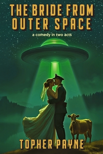 The Bride from Outer Space: a comedy in two acts