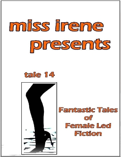 Miss Irene Presents - Tale 14