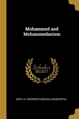 Mohammed and Mohammedanism