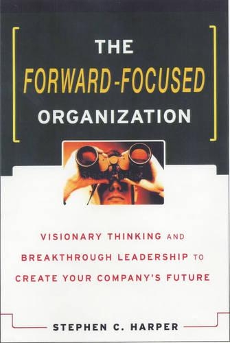 The Forward-focused Organization