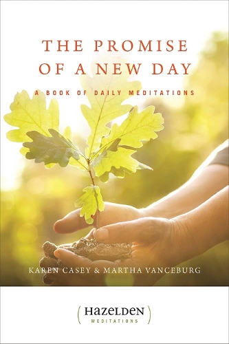 The Promise of a New Day: Meditations for Reflection and Renewal(Hazelden Meditations)