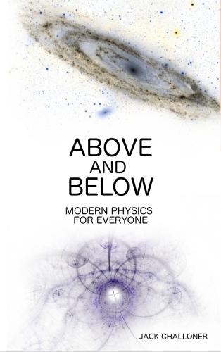 Above and Below: Modern Physics for Everyone
