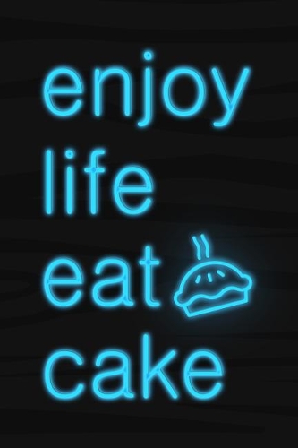 Enjoy Life Eat Cake: Blank Lined Notebook Journal Diary Composition Notepad 120 Pages 6x9 Paperback ( Baking ) Black