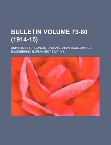 Bulletin Volume 73-80 (1914-15)