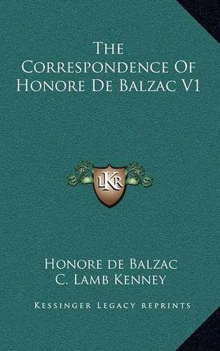 The Correspondence of Honore de Balzac V1