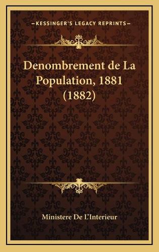 Denombrement de La Population, 1881 (1882)