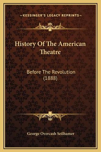 History Of The American Theatre