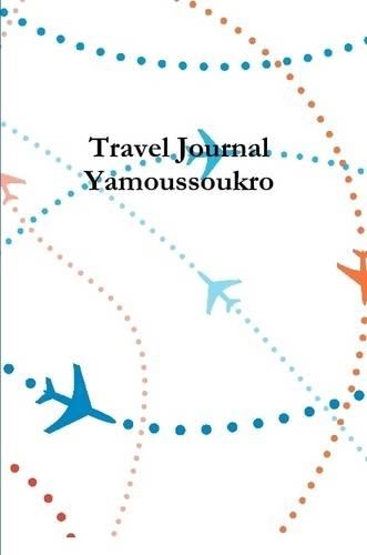 Travel Journal Yamoussoukro
