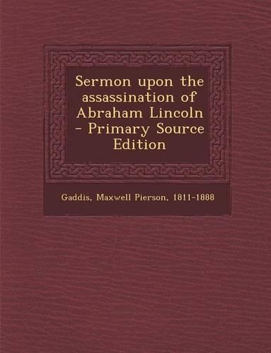 Sermon Upon the Assassination of Abraham Lincoln: (English)