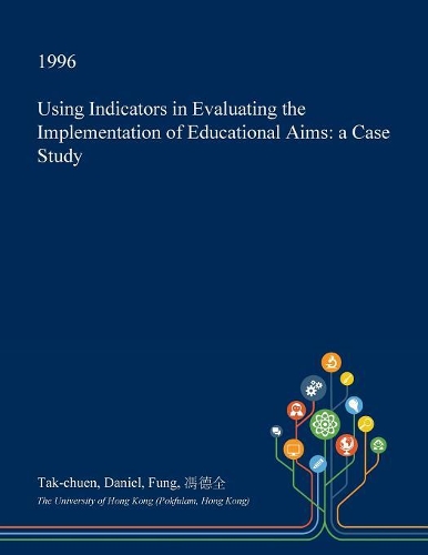 Using Indicators in Evaluating the Implementation of Educational Aims