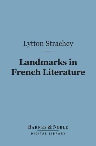 Landmarks in French Literature (Barnes & Noble Digital Library): (Barnes & Noble Digital Library)