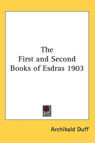 The First and Second Books of Esdras 1903: (English)