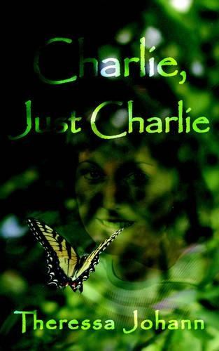 Charlie, Just Charlie