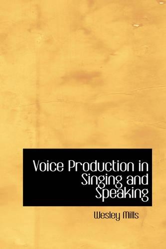 Voice Production in Singing and Speaking