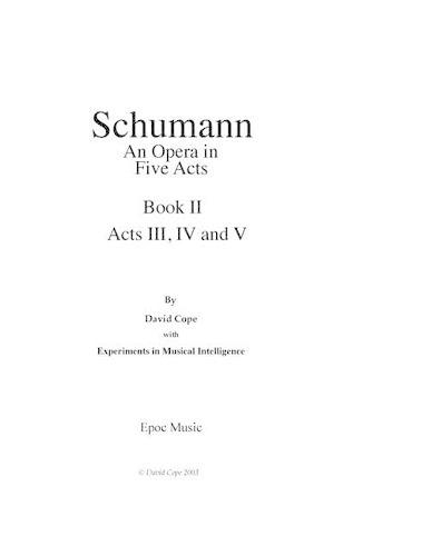 Schumann (An Opera in Five Acts) Book 2