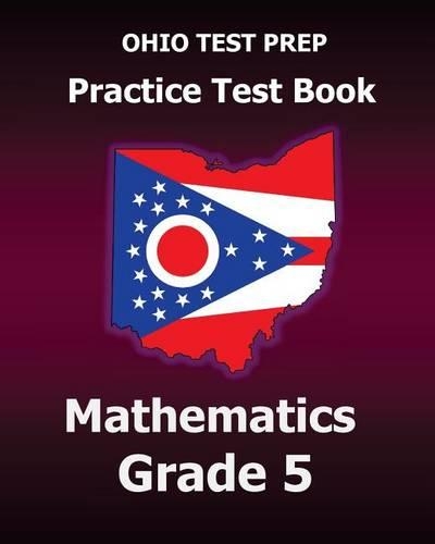Ohio Test Prep Practice Test Book Mathematics Grade 5