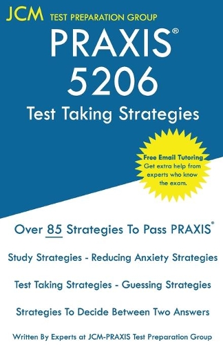 PRAXIS 5206 Test Taking Strategies