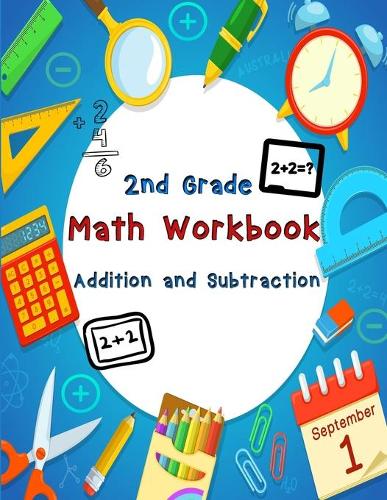 2nd Grade Math Workbook - Addition and Subtraction